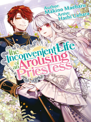 cover image of The Inconvenient Life of an Arousing Priestess